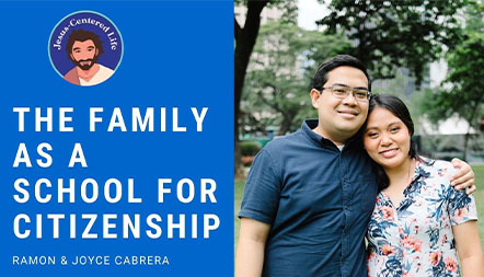 JCL 2020: THE FAMILY AS A SCHOOL FOR CITIZENSHIP by Ramon and Joyce Cabrera