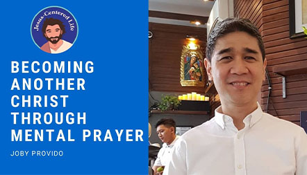 JCL 2020: BECOMING ANOTHER CHRIST THROUGH MENTAL PRAYER by Joby Provido