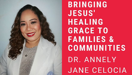 JCL 2021: BRINGING JESUS’ HEALING GRACE TO FAMILIES & COMMUNITIES by Dr. Annely Jane Celocia