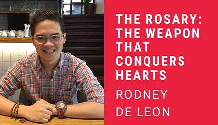 JCL 2021: THE ROSARY: THE WEAPON THAT CONQUERS HEARTS by Rodney Mari De Leon