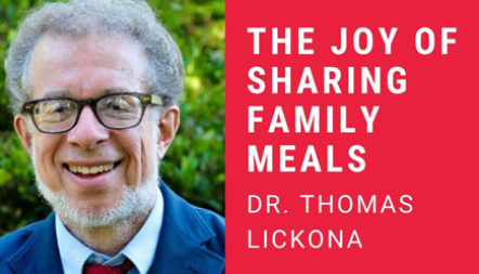 JCL 2021: THE JOY OF SHARING FAMILY MEALS by Dr. Thomas Lickona