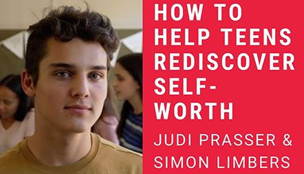 JCL 2021: HOW TO HELP TEENS REDISCOVER SELF-WORTH by Judi Prasser and Simon Limbers