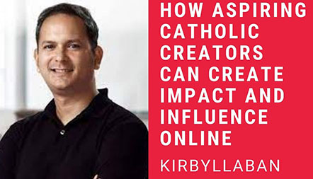 JCL 2021: HOW ASPIRING CATHOLIC CREATORS CAN CREATE IMPACT AND INFLUENCE ONLINE by Kirby Llaban