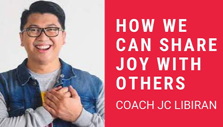 JCL 2021: HOW WE CAN SHARE JOY WITH OTHERS by Coach JC Libiran